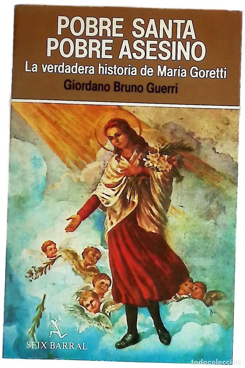 Livres: Pobre santa, pobre asesino: la verdadera historia de Mar&iacute;a Goretti