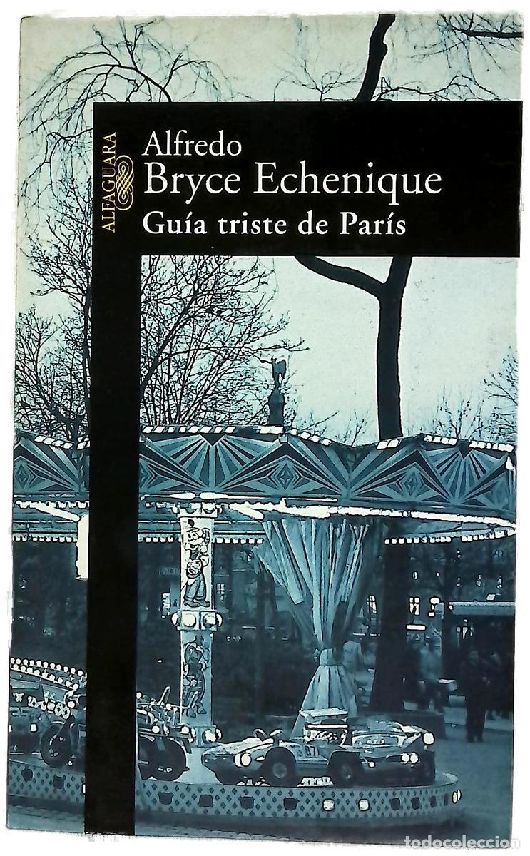 Livres: Gu&iacute;a triste de Par&iacute;s - Bryce Echenique, Alfredo