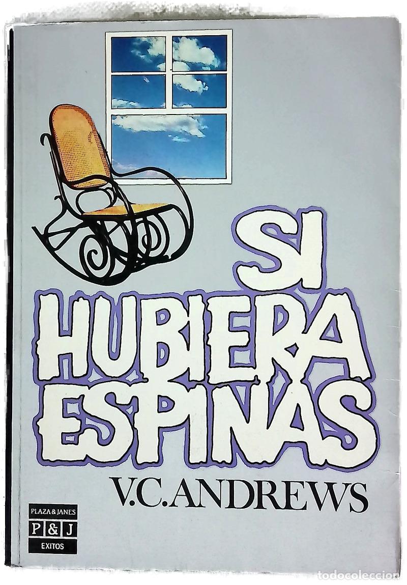 Livres: Si hubiera espinas - Andrews, V. C; Fern&aacute;ndez, J