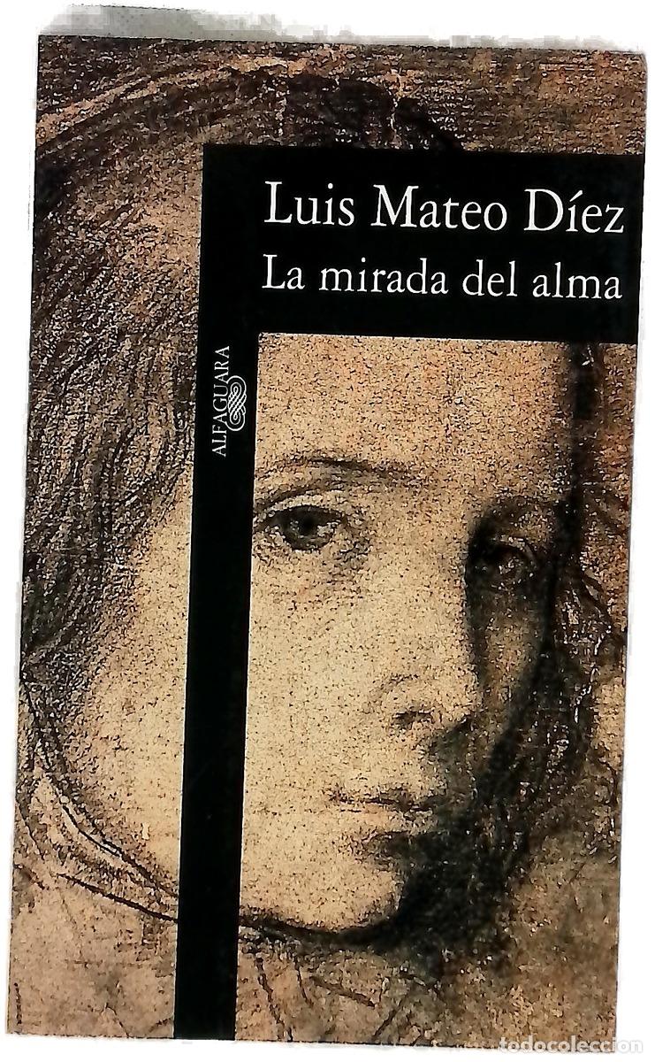 Livres: La mirada del alma - D&iacute;ez, Luis Mateo