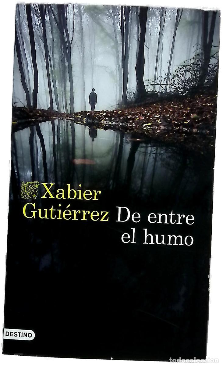 Livres: De entre el humo - Guti&eacute;rrez M&aacute;rquez, Xabier