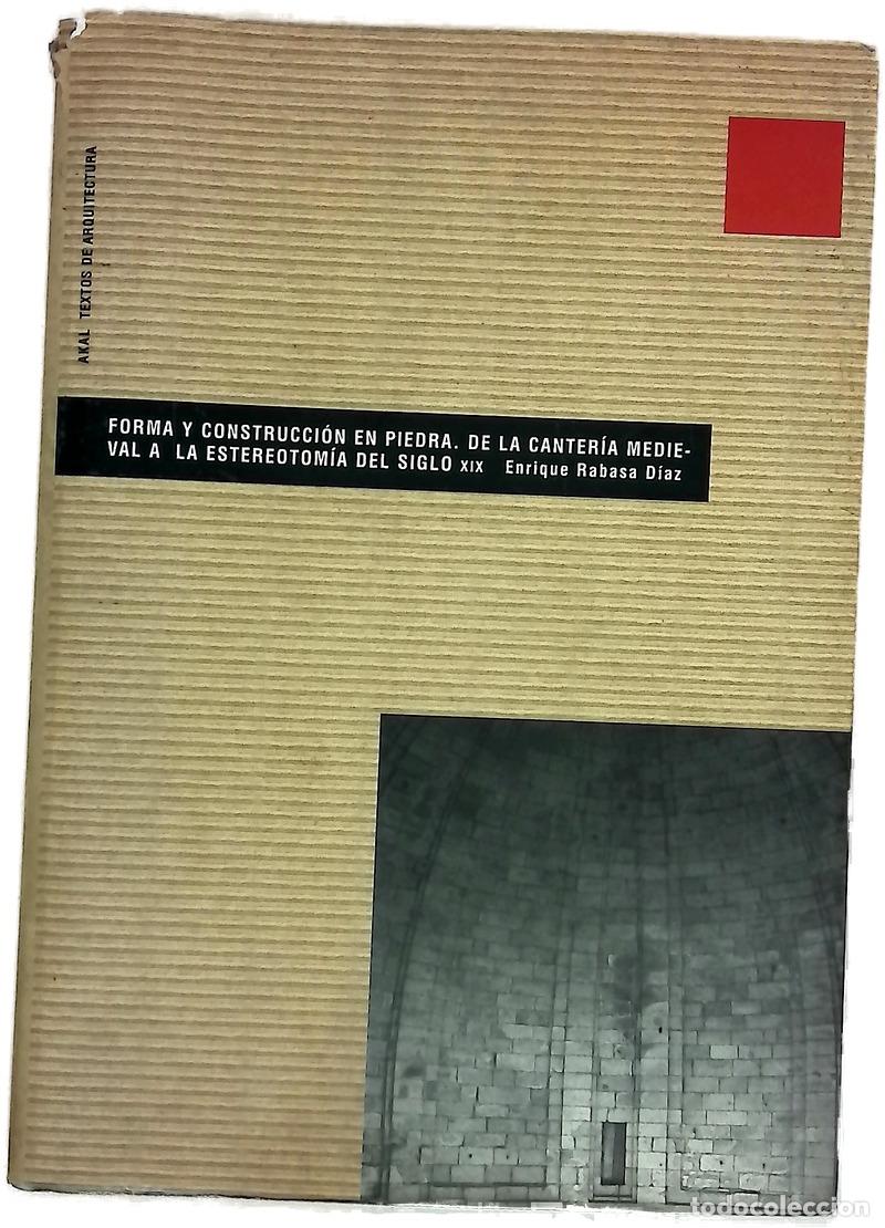 Livres: Forma y construcci&oacute;n en piedra de la canter&iacute;a medieval a la estereotom&iacute;a del siglo XIX