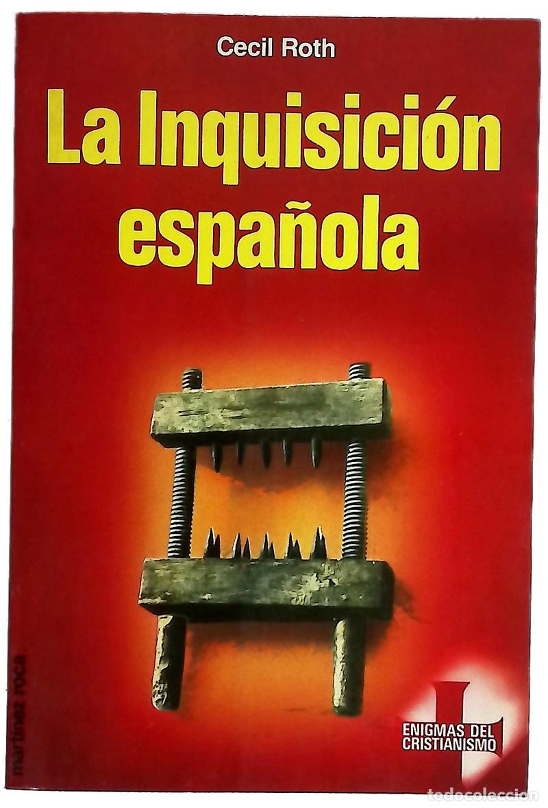 Libros: La Inquisici&oacute;n espa&ntilde;ola - Roth, Cecil