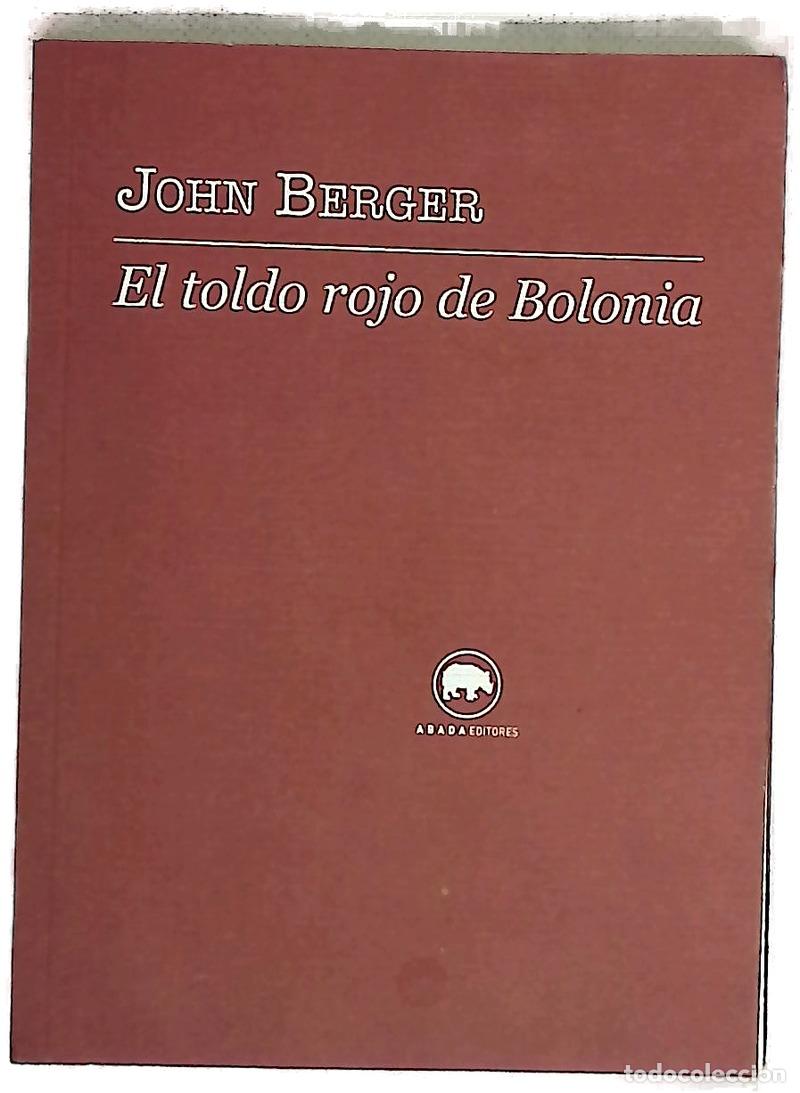 Livros em segunda m&atilde;o: El toldo rojo de Bolonia - Berger, John