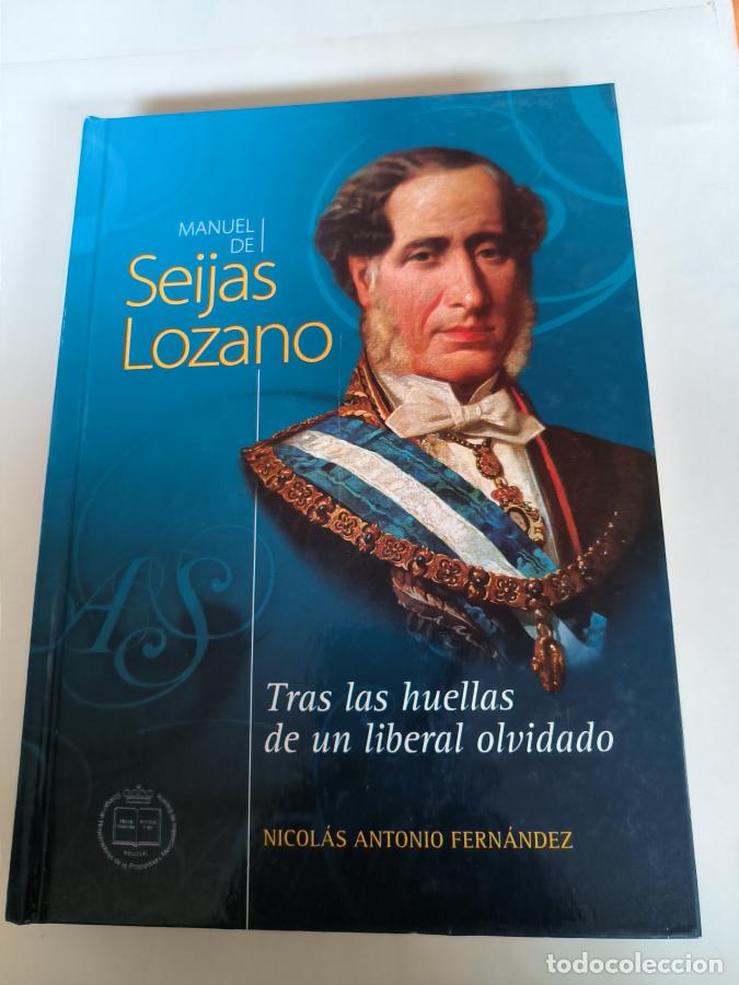 Livres: Manuel de Seijas Lozano tras las huellas de un liberal olvidado - Fern&aacute;ndez, Nicol&aacute;s Antonio - arm10