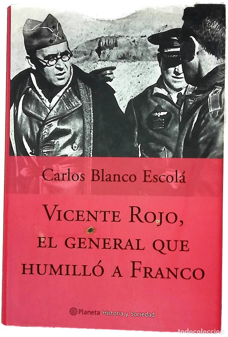 books: Vicente Rojo, el general que humill&oacute; a Franco