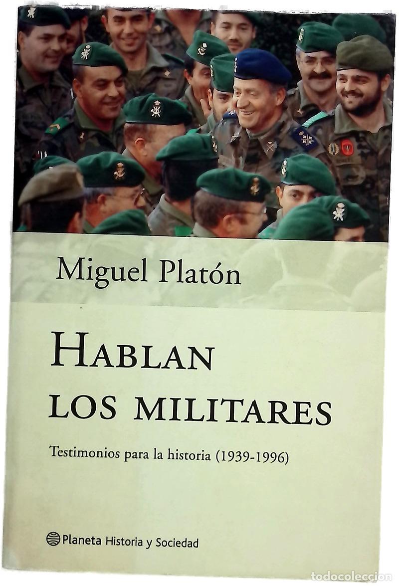 books: Hablan los militares testimonios para la historia (1939-1996)