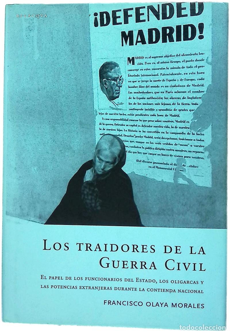 books: Los traidores de la Guerra Civil el papel de los funcionarios del Estado, los oligarcas y las pot...