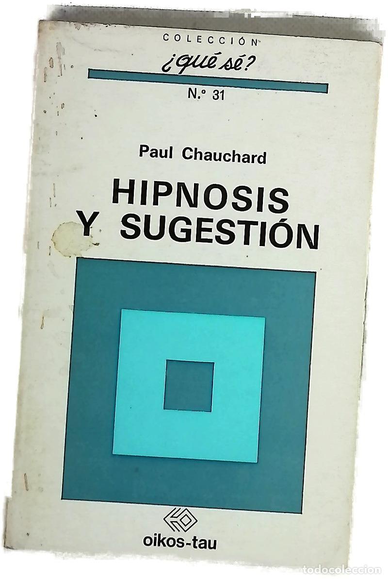 books: Hipnosis y sugesti&oacute;n - Chauchard, Paul; Batlle, N