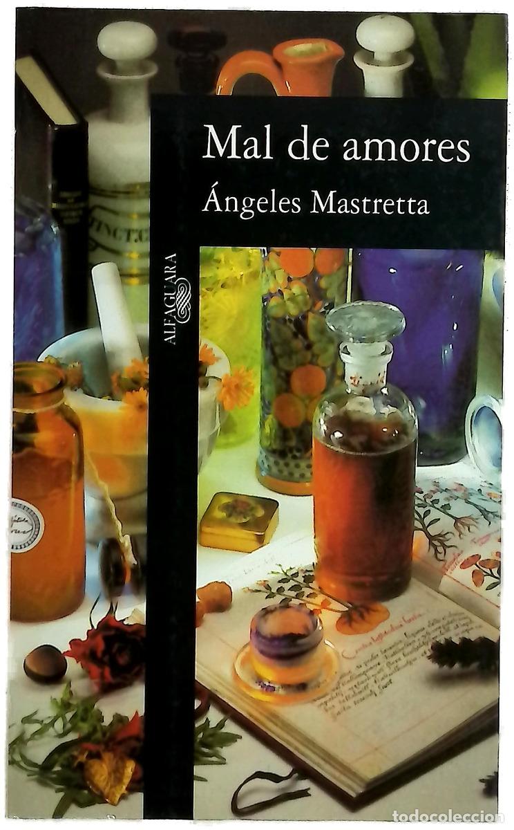 Libros: Mal de amores - Mastretta, &Aacute;ngeles