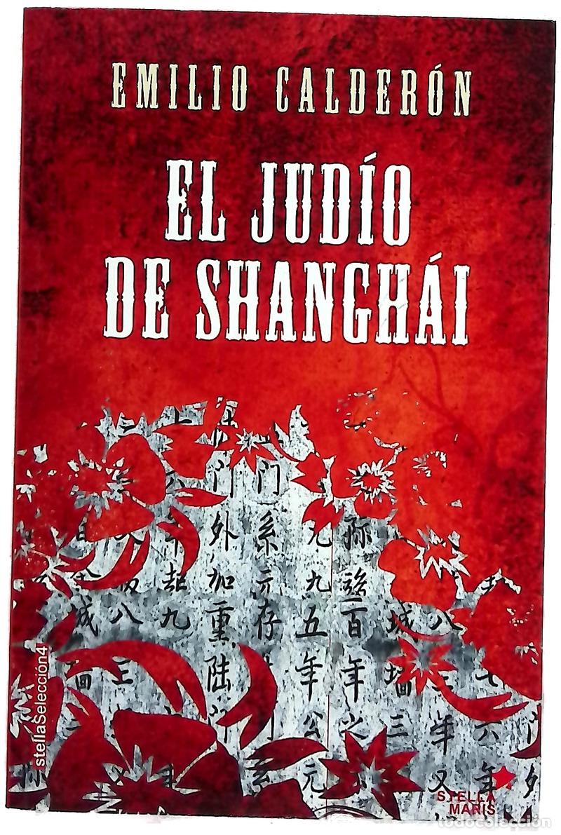 Libros: El jud&iacute;o de Shang&aacute;i - Calder&oacute;n, Emilio