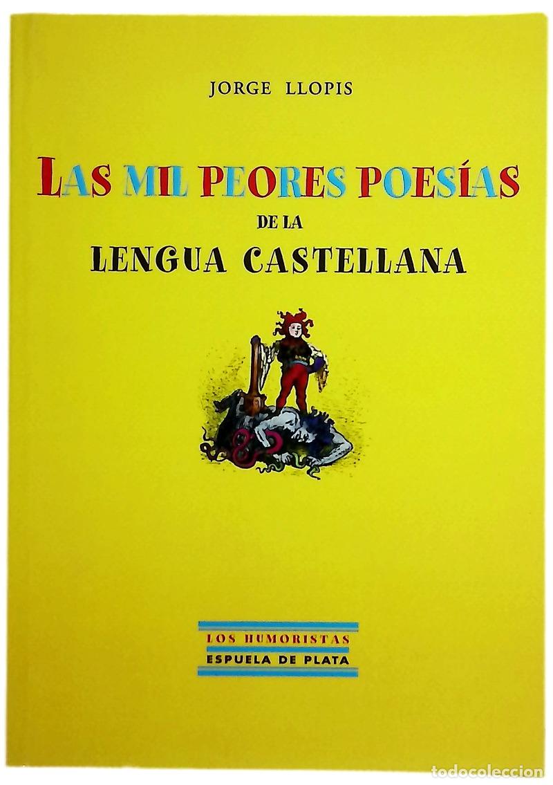 Libros: Las mil peores poes&iacute;as de la lengua castellana con nociones de gram&aacute;tica hist&oacute;rica, rudimentos de...