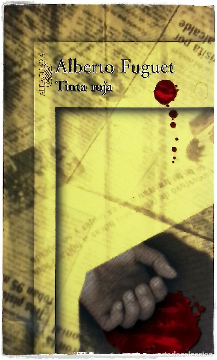 Libros: Tinta roja - Alberto Fuguet