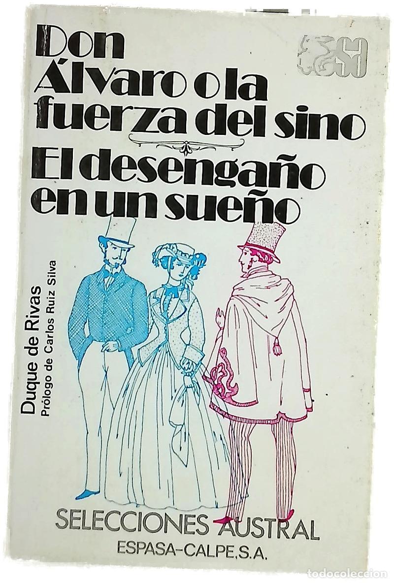 books: Don &Aacute;lvaro o La fuerza del sino El desenga&ntilde;o en un sue&ntilde;o