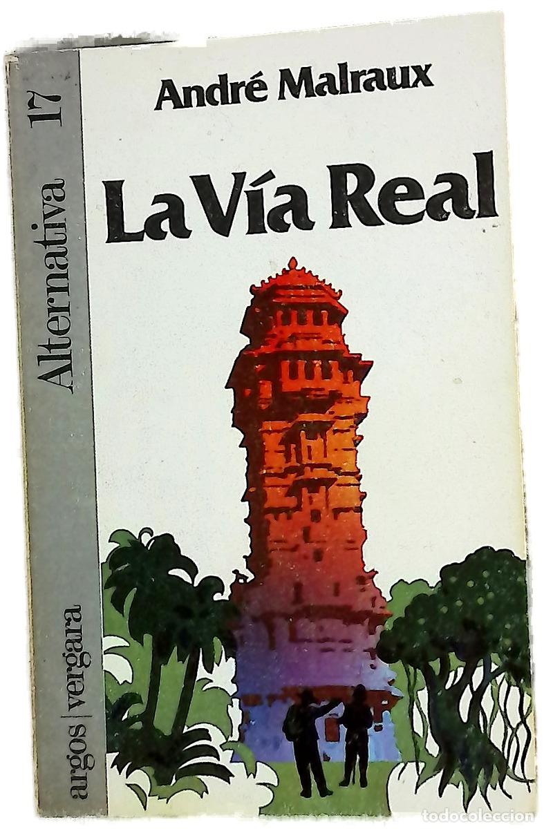books: La via real - Malraux, Andr&eacute;; Garc&iacute;a-Prieto Buend&iacute;a, Fabi&aacute;n