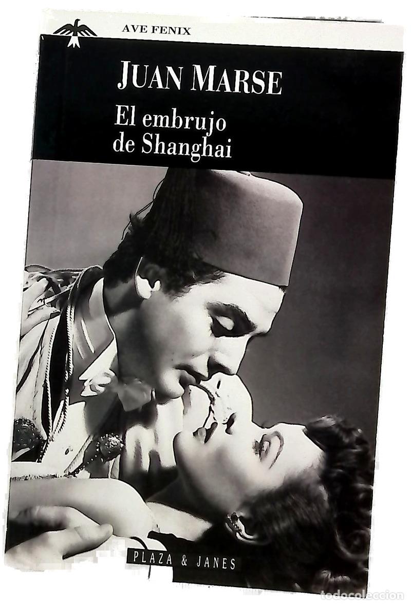 B&uuml;cher: El embrujo de Shanghai - Mars&eacute;, Juan