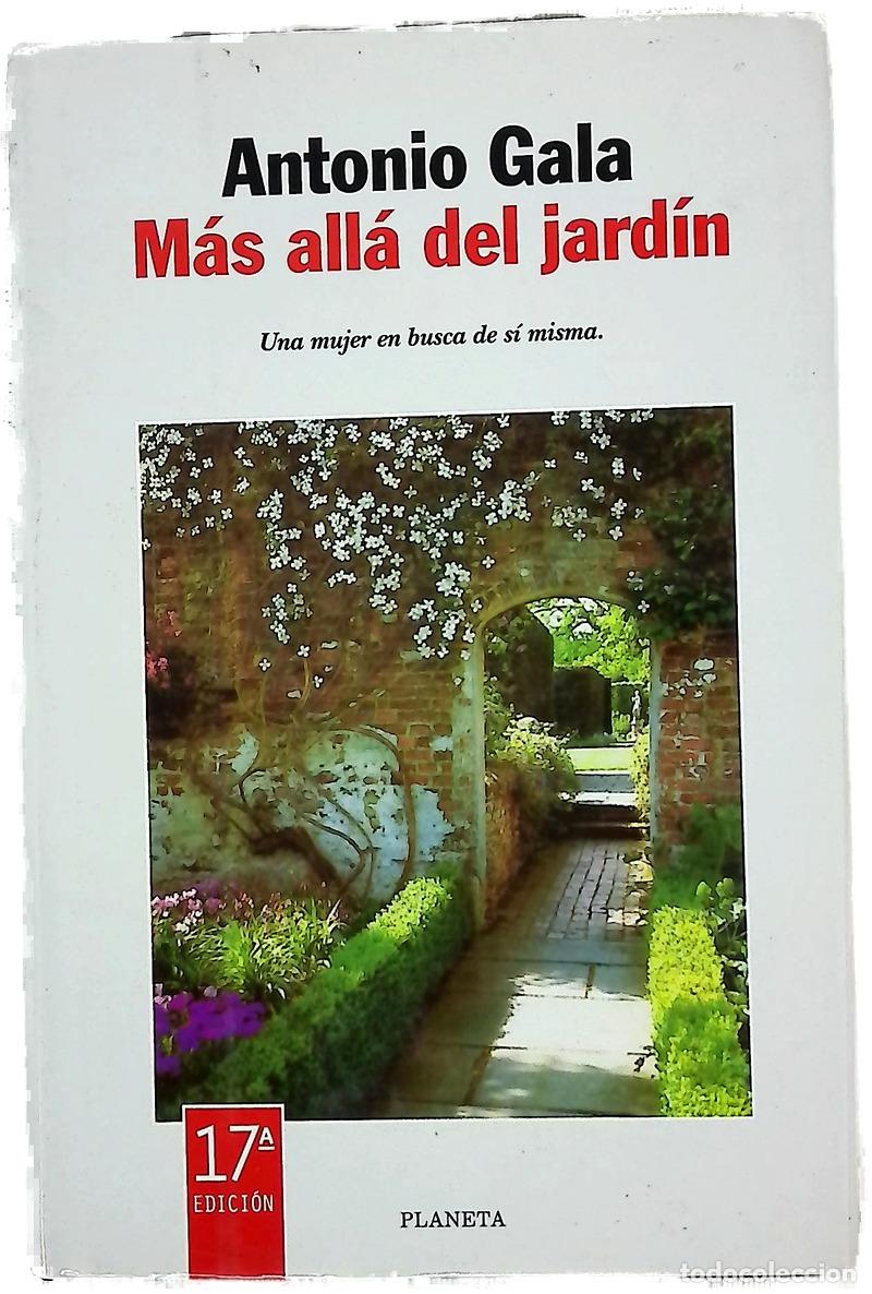 B&uuml;cher: M&aacute;s all&aacute; del jard&iacute;n - Gala, Antonio