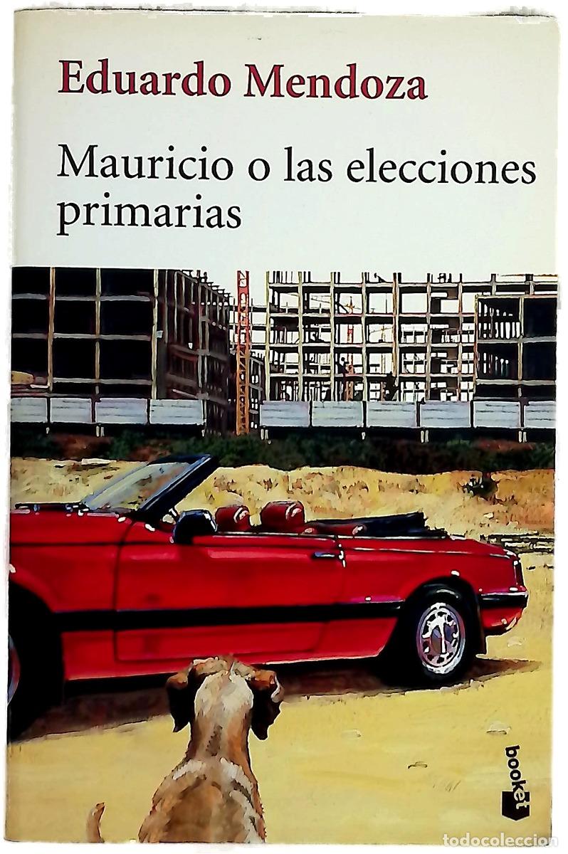 B&uuml;cher: Mauricio o Las elecciones primarias