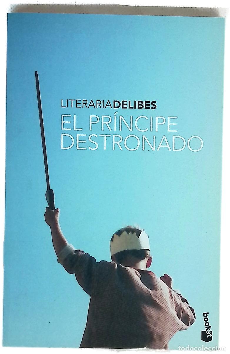 B&uuml;cher: El pr&iacute;ncipe destronado - Delibes, Miguel