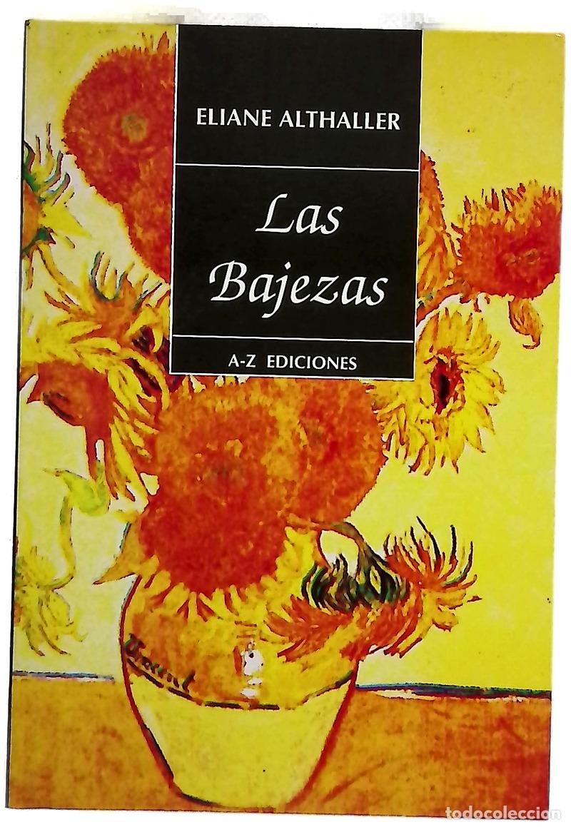 B&uuml;cher: Las bajezas novela - Althaller, Eliane