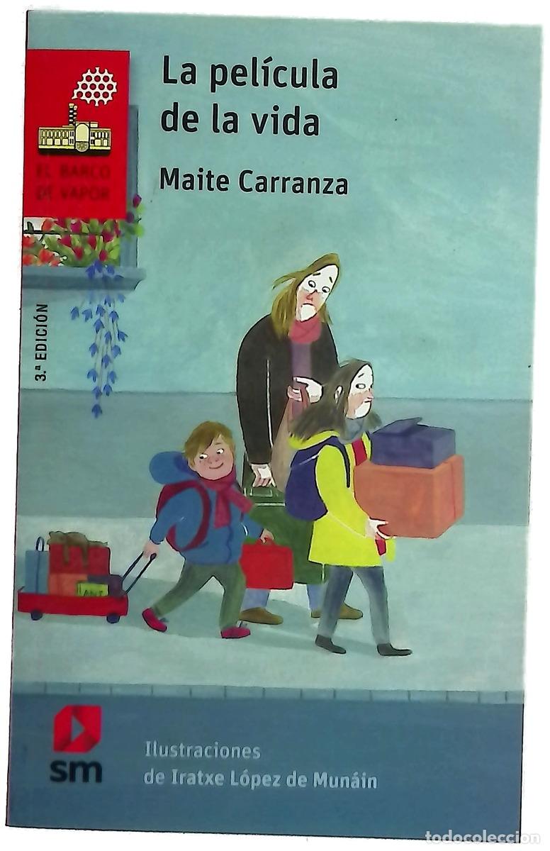 B&uuml;cher: La pel&iacute;cula de la vida - Carranza, Maite; L&oacute;pez de Mun&aacute;in, Iraxte