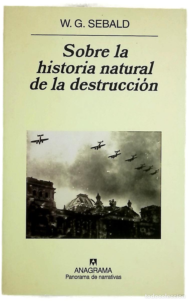 Libros: Sobre la historia natural de la destrucci&oacute;n