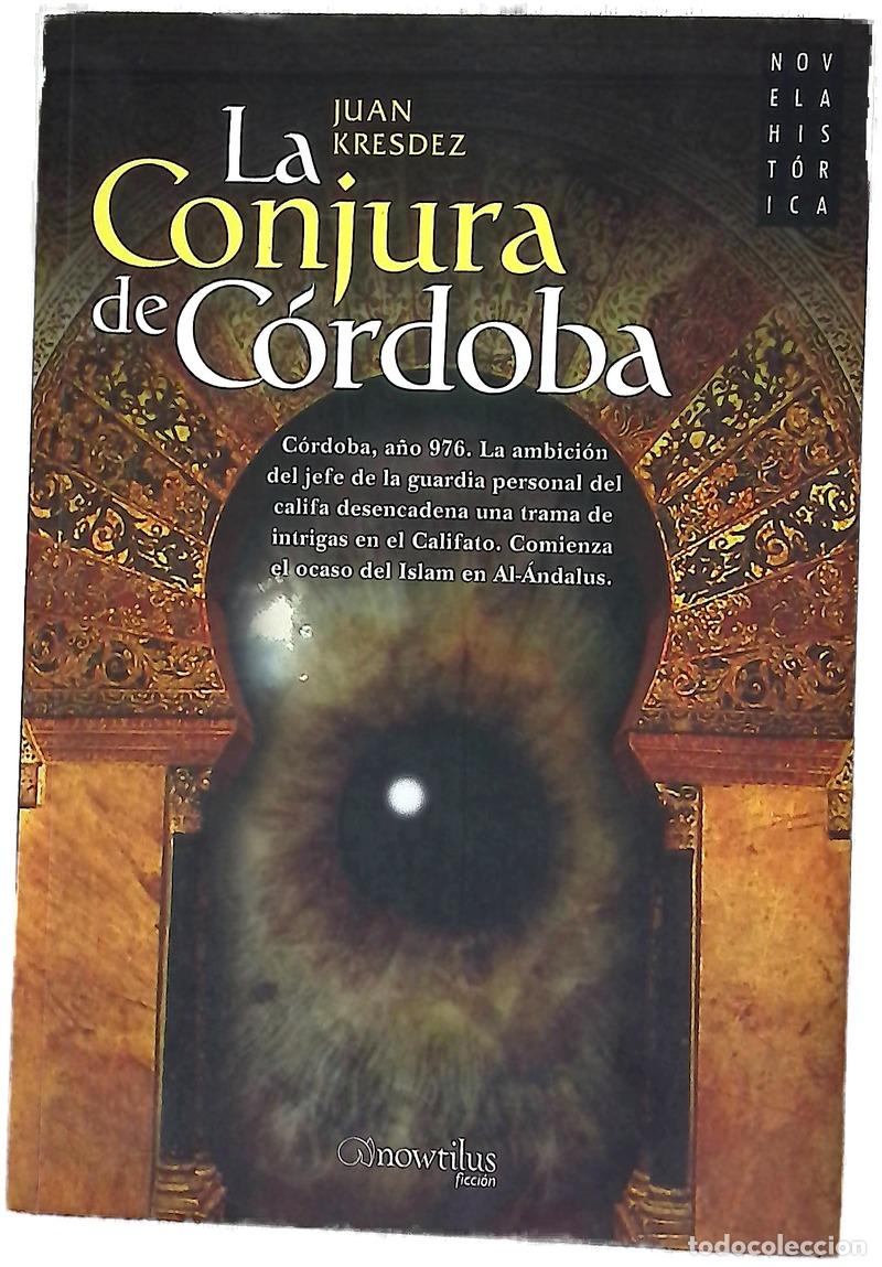Livros em segunda m&atilde;o: La conjura de C&oacute;rdoba - Kresdez, Juan