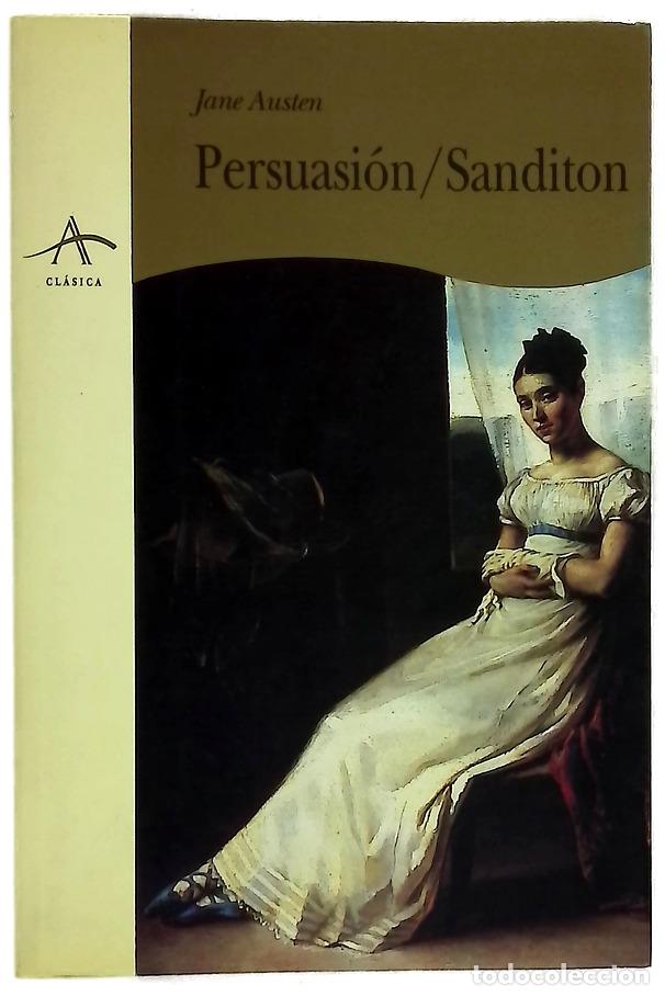 Libros: Persuasi&oacute;n Sanditon - Austen, Jane; Torres Oliver, Francisco