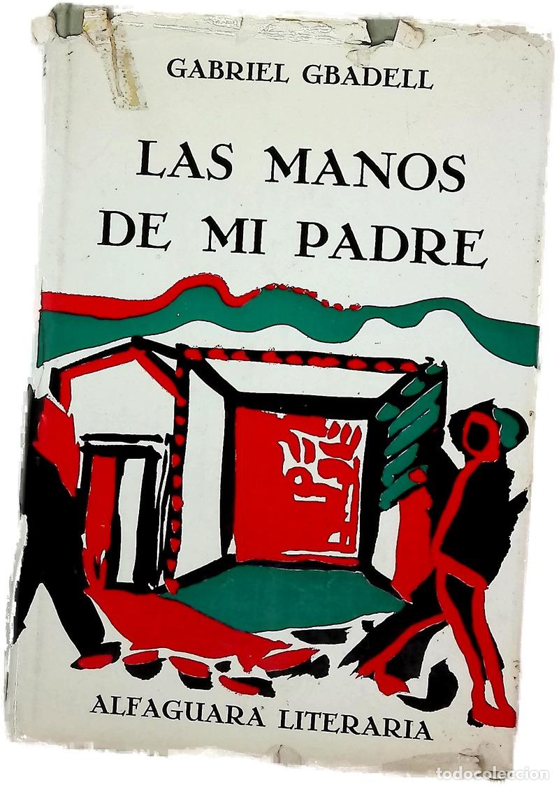 books: Las manos de mi padre - Garc&iacute;a-Badell, Gabriel