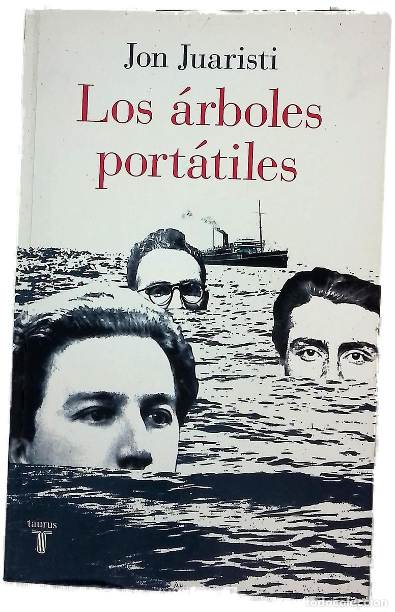 books: Los &aacute;rboles port&aacute;tiles - Juaristi, Jon