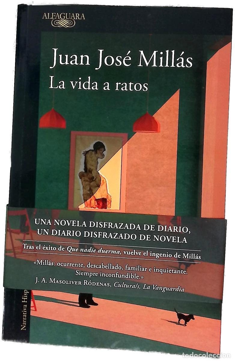 books: La vida a ratos - Mill&aacute;s, Juan Jos&eacute;