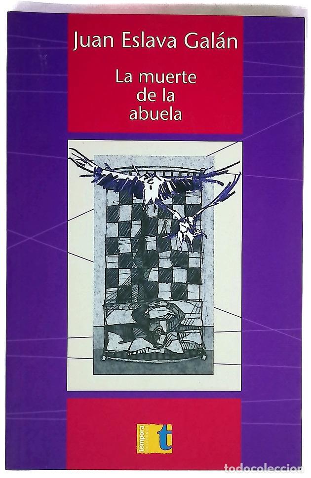 Livres: La muerte de la abuela - Eslava Gal&aacute;n, Juan