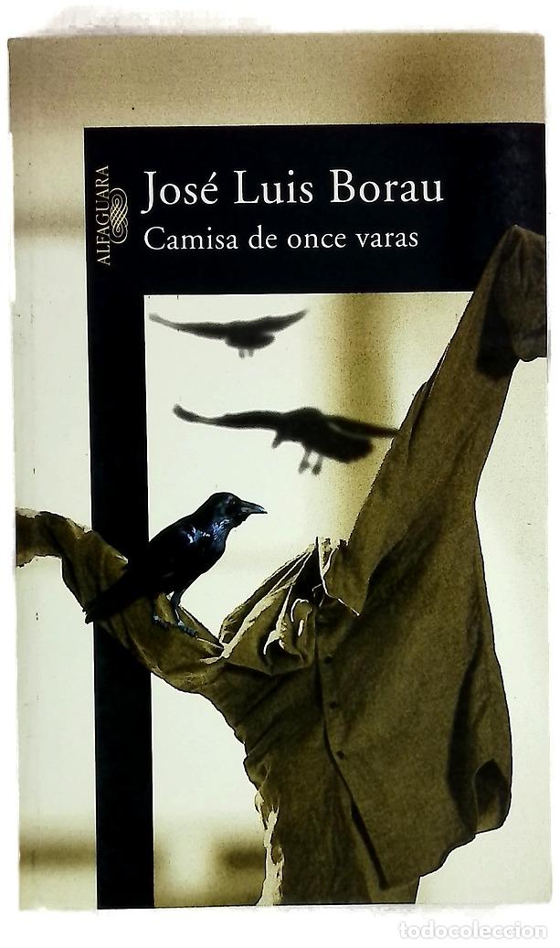 Livros em segunda m&atilde;o: Camisa de once varas - Borau, Jos&eacute; Luis