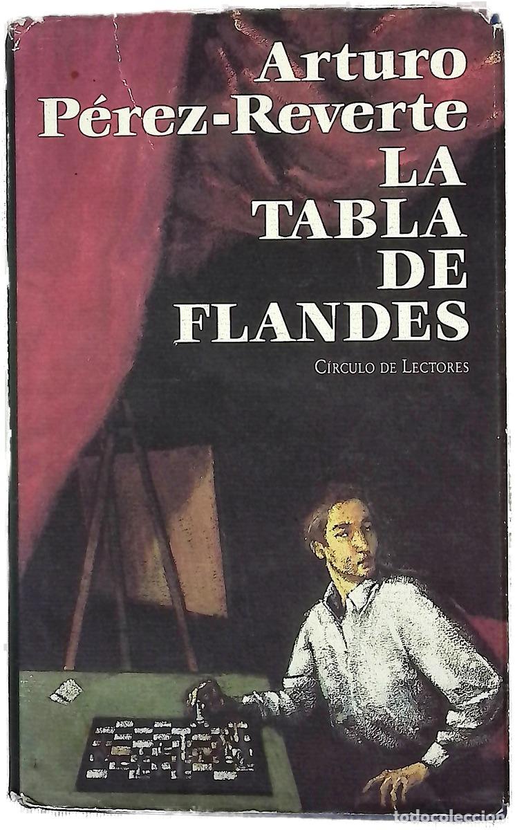 Livres: La tabla de Flandes - P&eacute;rez-Reverte, Arturo