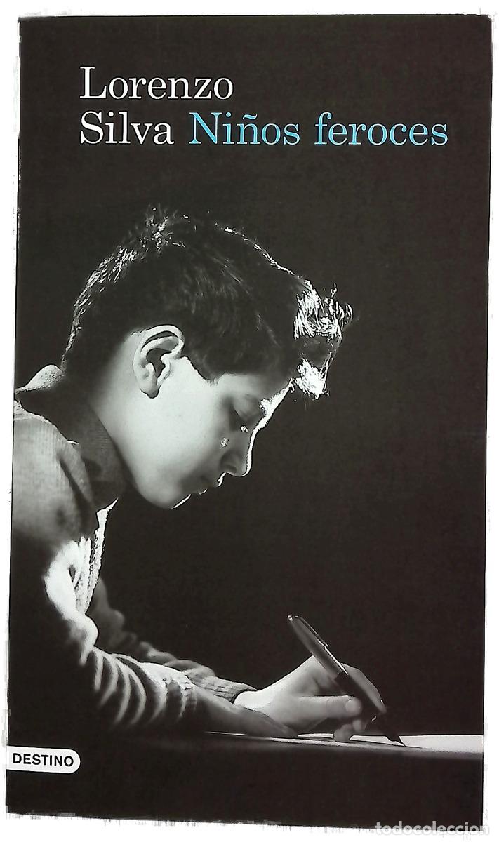 books: Ni&ntilde;os feroces - Silva, Lorenzo