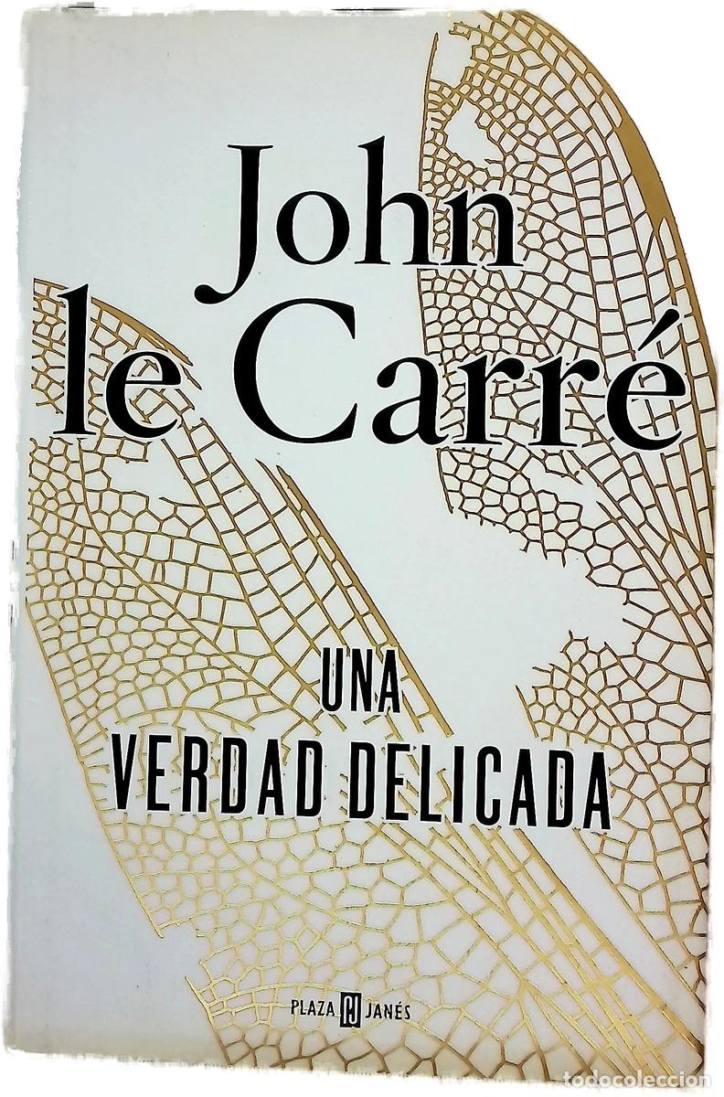 books: Una verdad delicada - Le Carr&eacute;, John; Milla Soler, Carlos