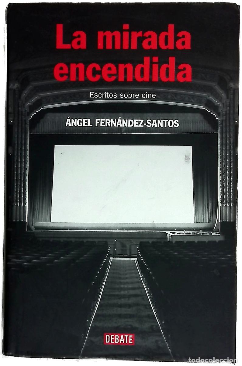books: La mirada encendida: escritos sobre cine