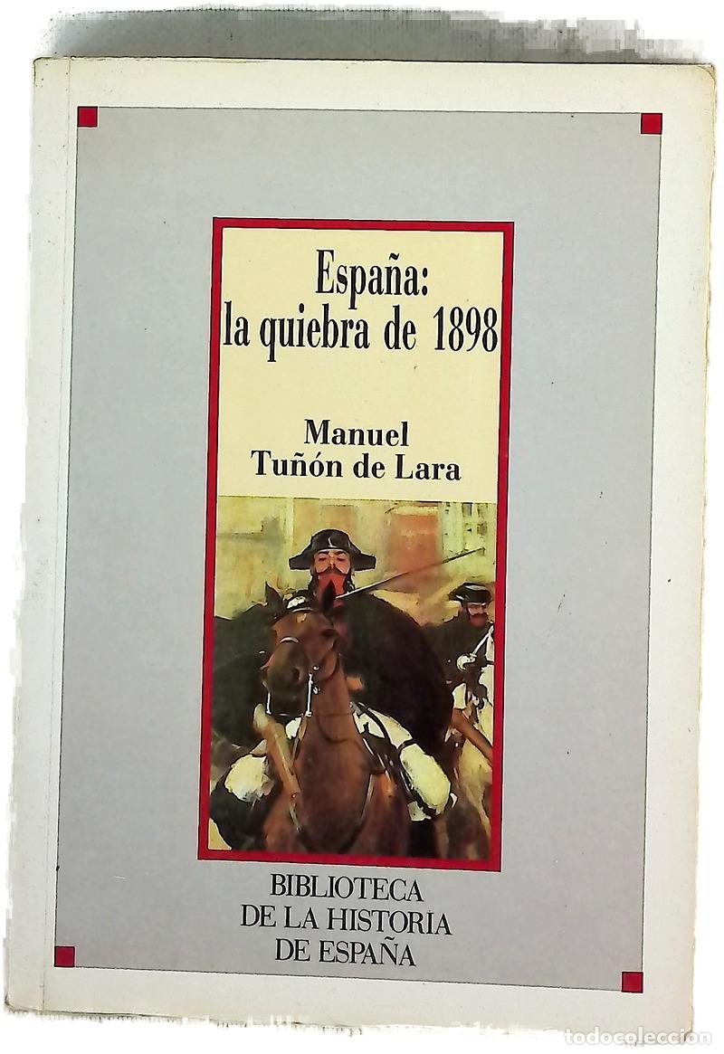 books: Espa&ntilde;a, la quiebra de 1898 (Costa y Unamuno en la crisis de fin de curso)