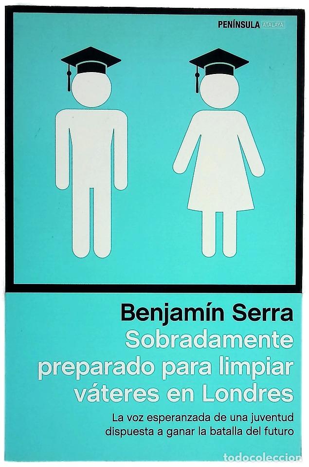 B&uuml;cher: Sobradamente preparados para limpiar v&aacute;teres en Londres : la voz esperanzada de una juventud disp...