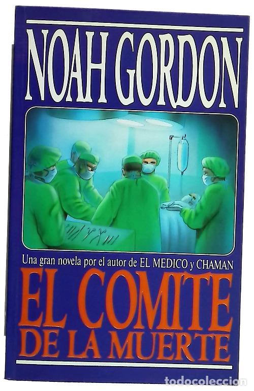Libri di seconda mano: El comit&eacute; de la muerte - Gordon, Noah; Pardo, Jes&uacute;s