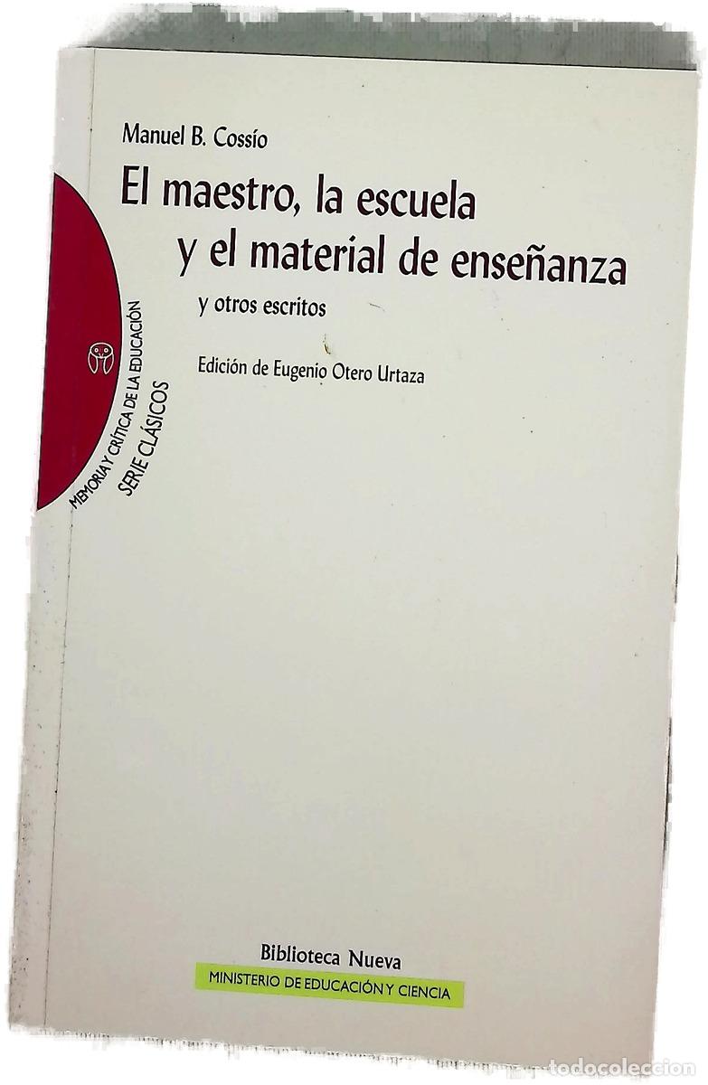 Libri di seconda mano: El maestro, la escuela y el material de ense&ntilde;anza y otros escritos
