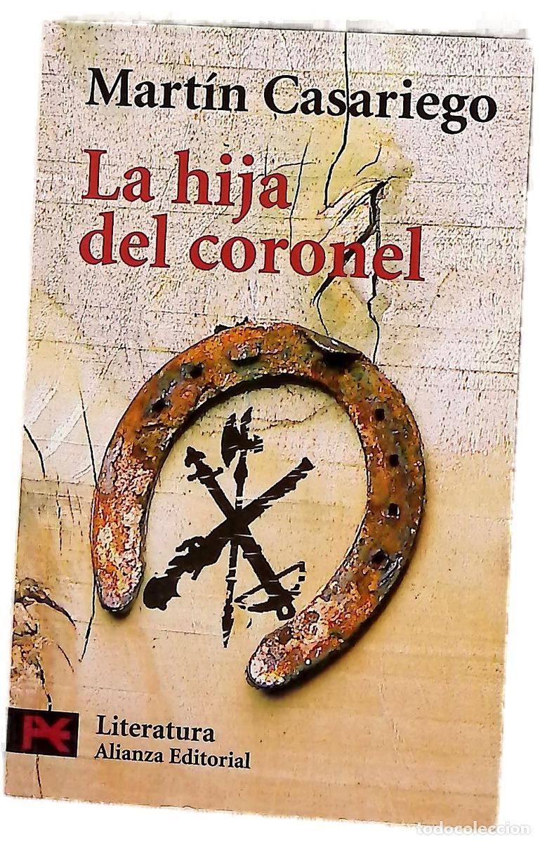 Libri di seconda mano: La hija del coronel - Casariego, Mart&iacute;n