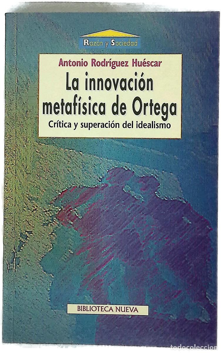 Libri di seconda mano: La innovaci&oacute;n metaf&iacute;sica de Ortega