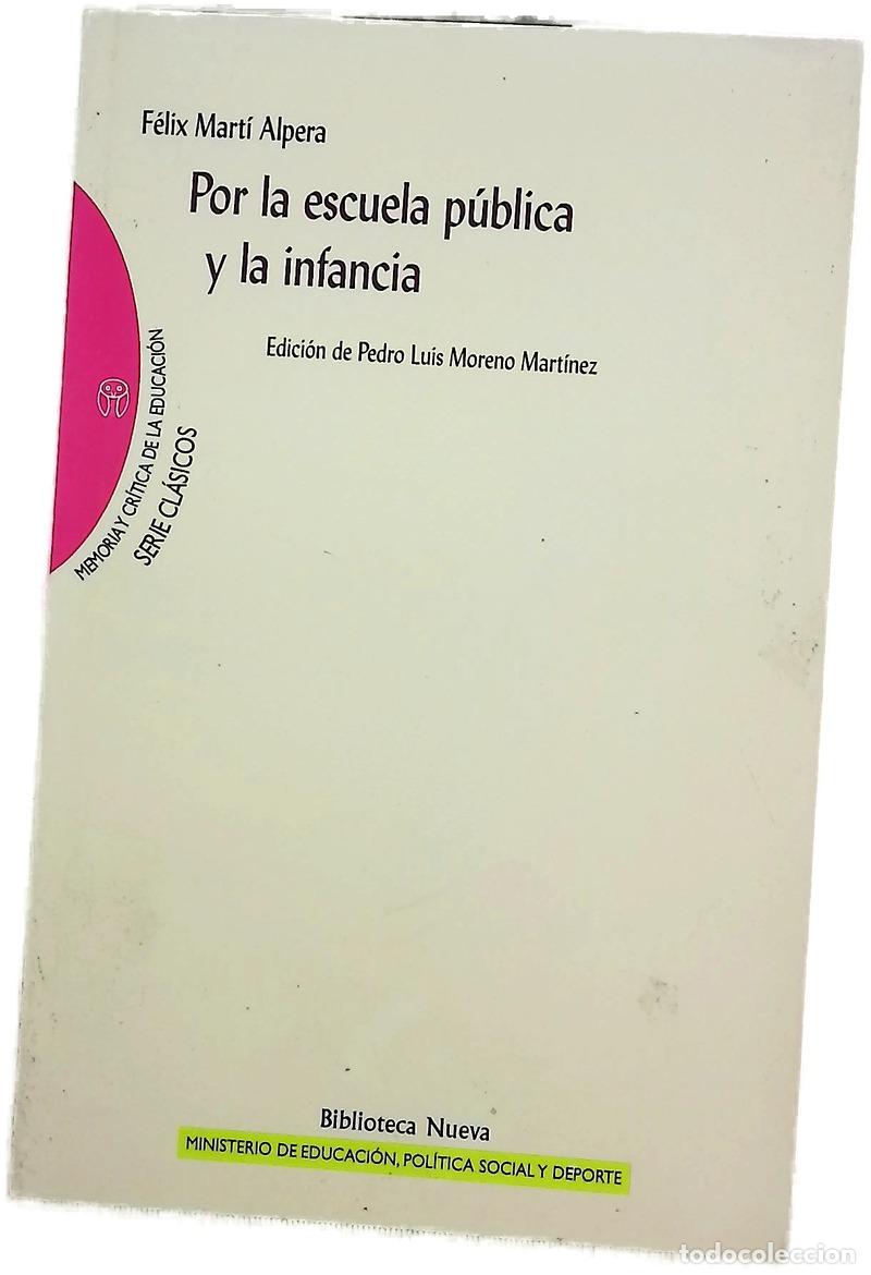 Libri di seconda mano: Por la escuela p&uacute;blica y la infancia