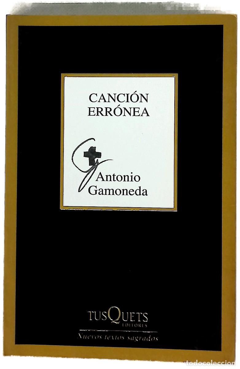 Libri di seconda mano: Canci&oacute;n err&oacute;nea - Gamoneda, Antonio