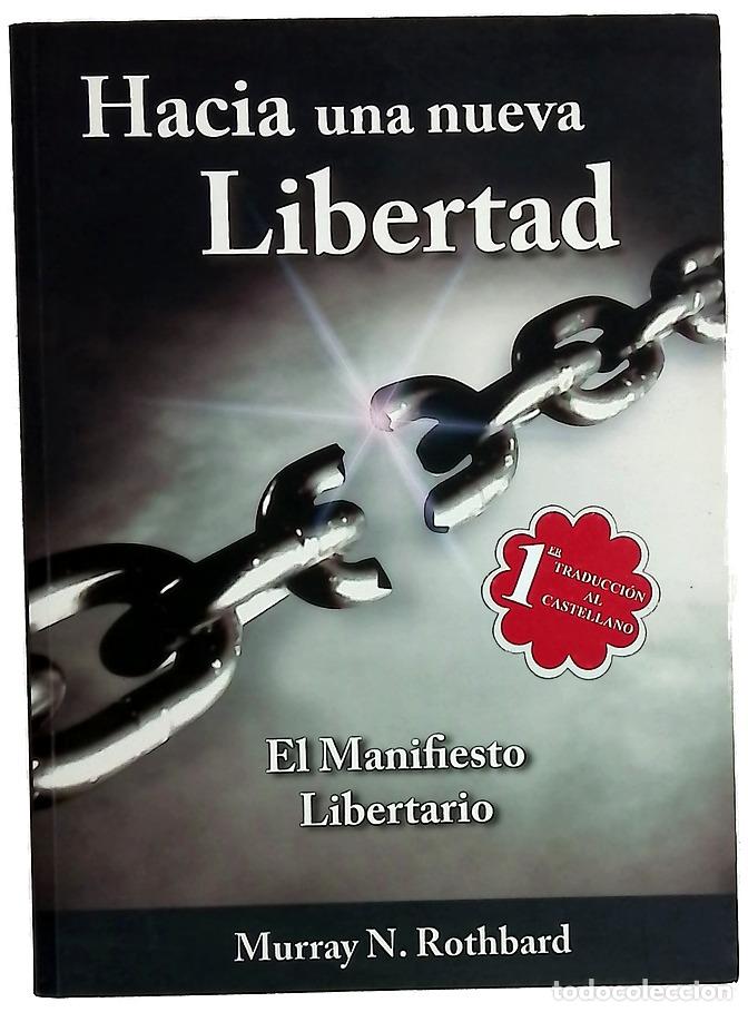 books: Hacia una Nueva Libertad - Murray N. Rothbard