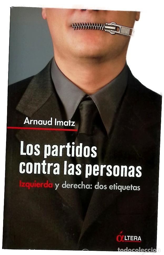 books: Los partidos contra las personas izquierda y derecha: dos etiquetas