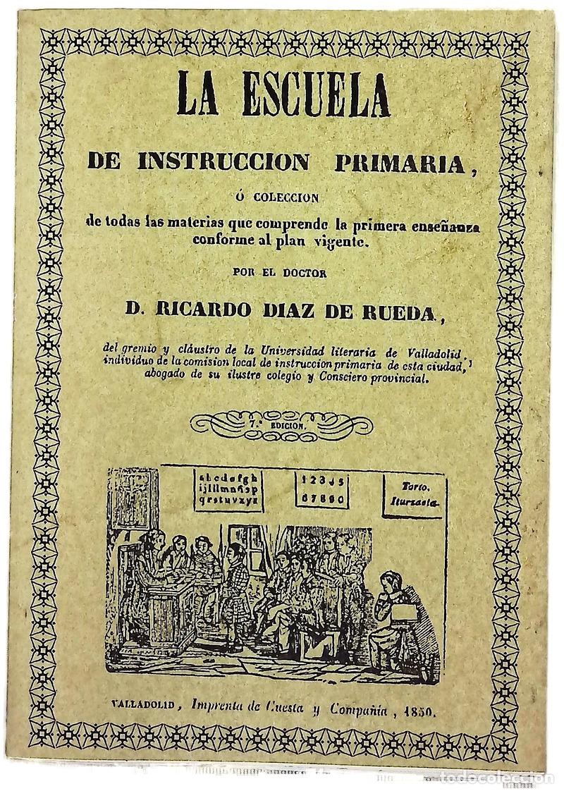books: La escuela de instrucci&oacute;n primaria, o Colecci&oacute;n de todas las materias que comprende la primera en...