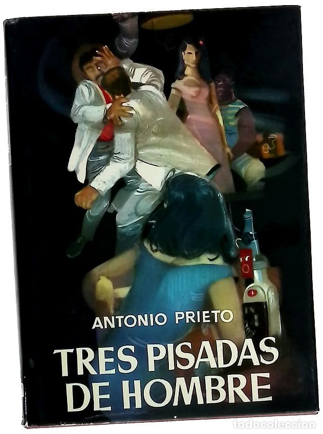 B&uuml;cher: Tres pisadas de hombre - Prieto, Antonio