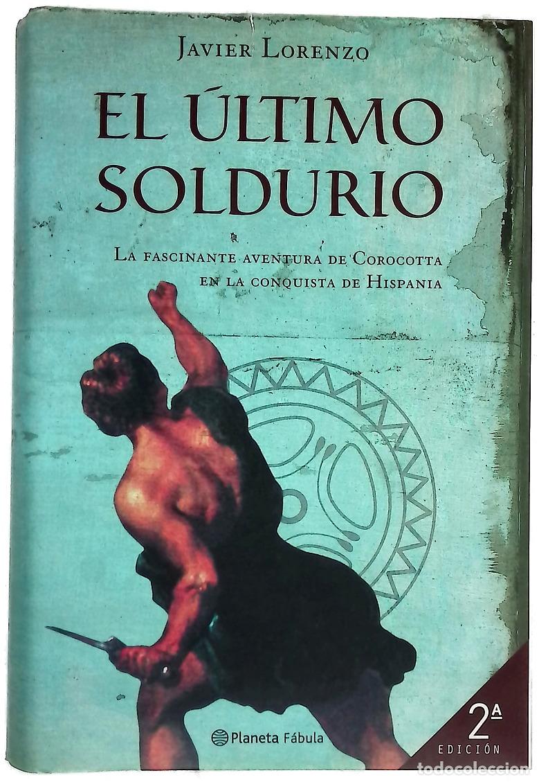 B&uuml;cher: El &uacute;ltimo soldurio - Lorenzo, Javier